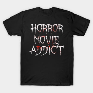 Horror Movie Addict Halloween Costume T-Shirt